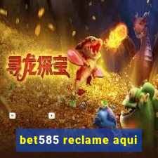 bet585 reclame aqui